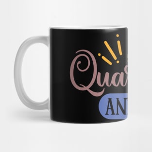 Quarantine and chill Mug